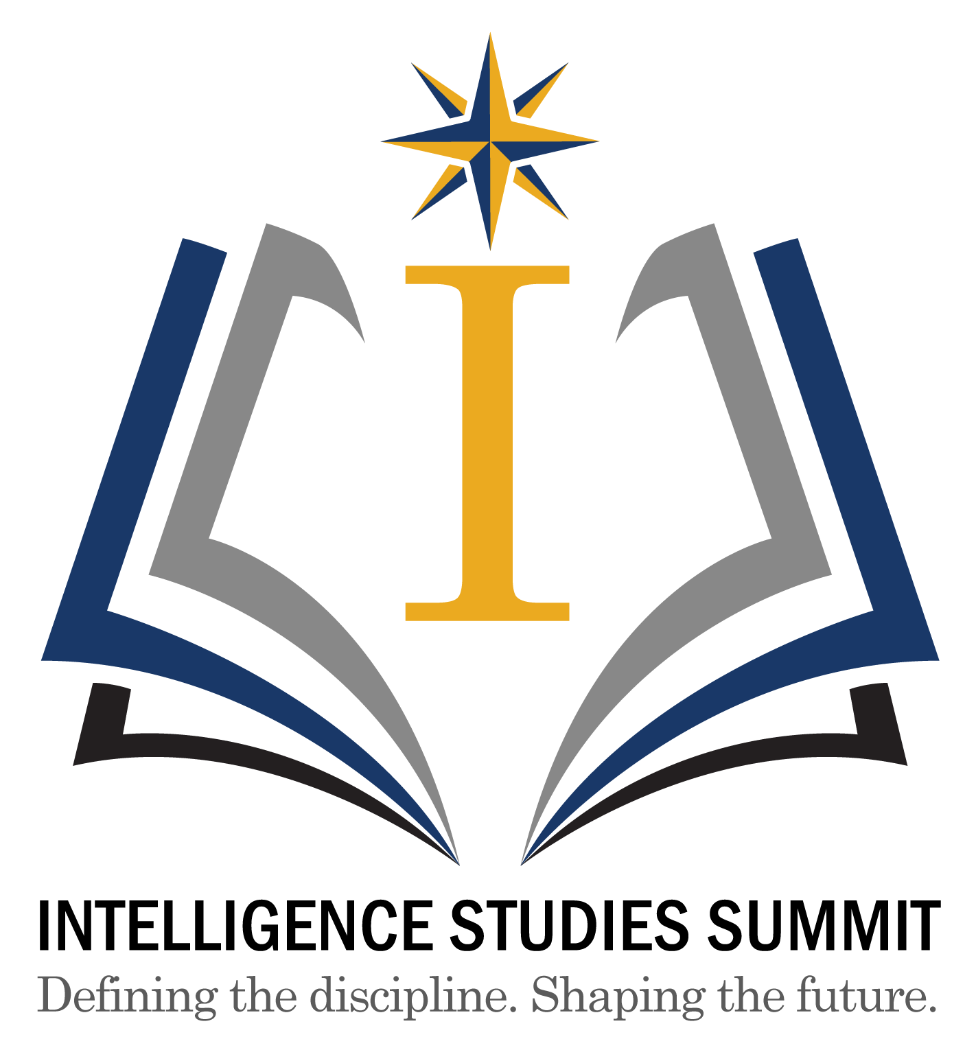 Intelligence Studies Summit: Defining the discipline. Shaping the future.